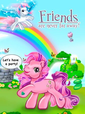 My Little Pony: Friends Are Never Far Away (2005)