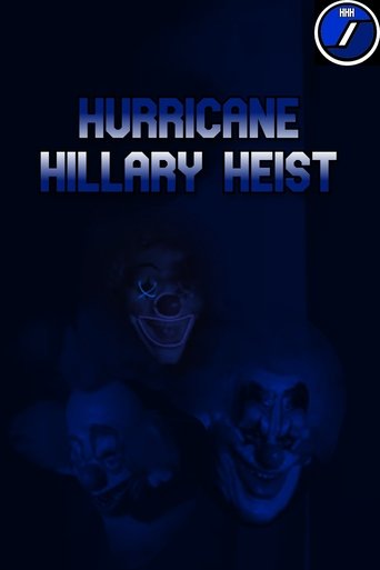 Poster of Hurricane Hillary Heist