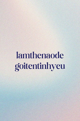 l&agrave;m thế n&agrave;o để gọi t&ecirc;n t&igrave;nh y&ecirc;u