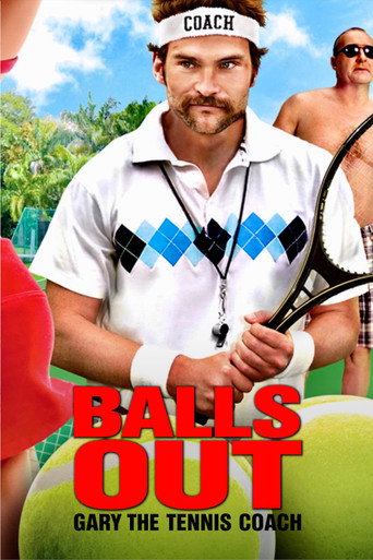 Balls Out: Gary the Tennis Coach