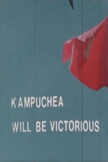 Kampuchea Will Be Victorious poster