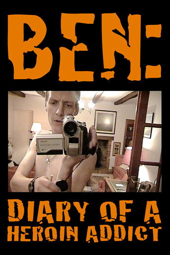 Ben: Diary of a Heroin Addict (2008)