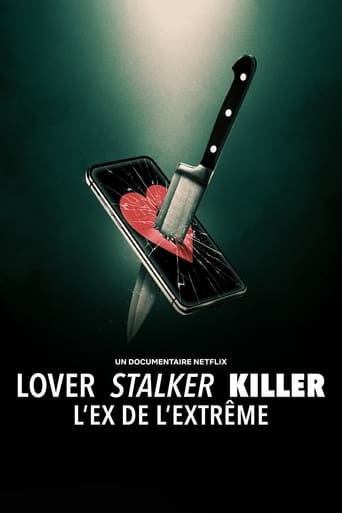 Lover, Stalker, Killer : L’ex de l’extrême