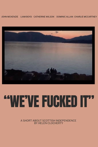 Cartell de "We've Fucked It"