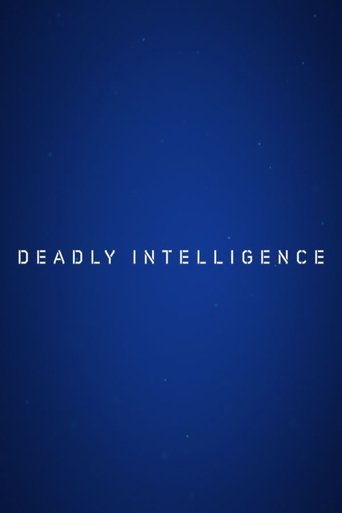 Deadly Intelligence
