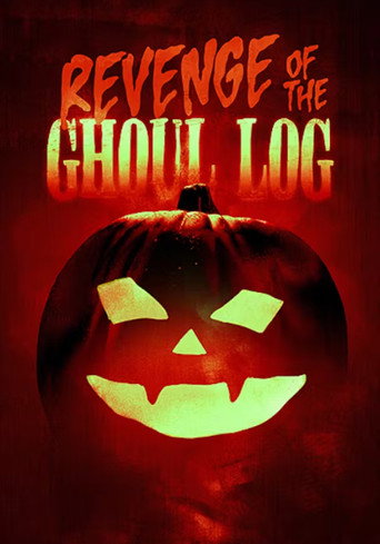 Revenge of the Ghoul Log (2025)