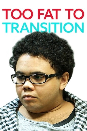 Too Fat to Transition (2016)