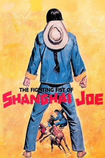 The Fighting Fists of Shanghai Joe (1973) The Fighting Fists of Shanghai Joe (1973)