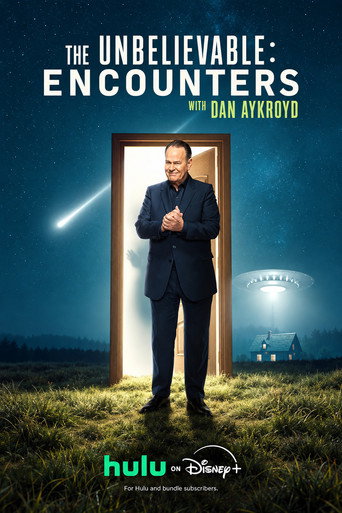 The UnBelievable:  Encounters with Dan Aykroyd