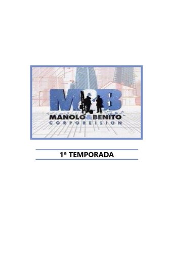 Manolo y Benito Corporeision: Season 1