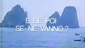 פוסטר של E se poi se ne vanno?