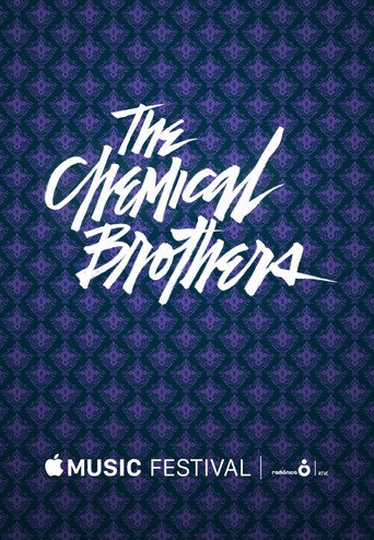 The Chemical Brothers - Apple Music Festival (2015)