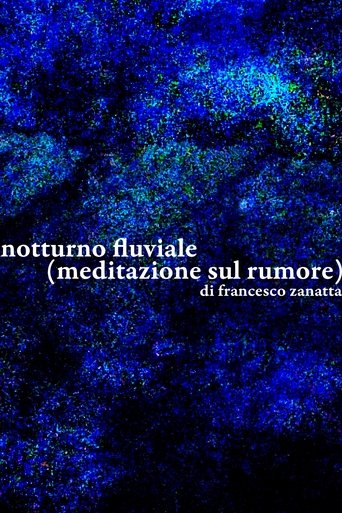 Notturno fluviale (meditazione sul rumore) (1970)