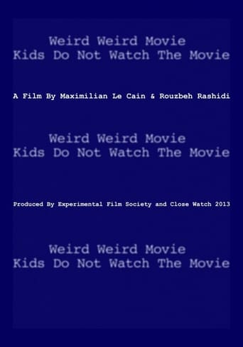 Poster of Weird Weird Movie Kids Do Not Watch The Movie