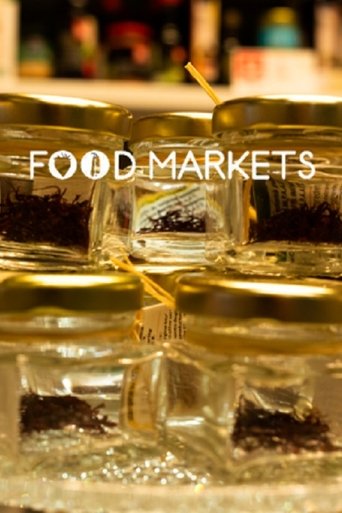 Food Markets: In the Belly of the City: Season 4