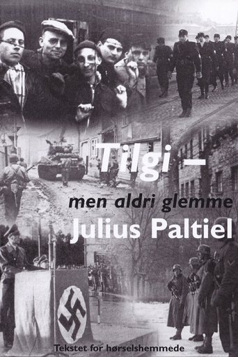 Tilgi - men aldri glemme: Julius Paltiel en streaming 