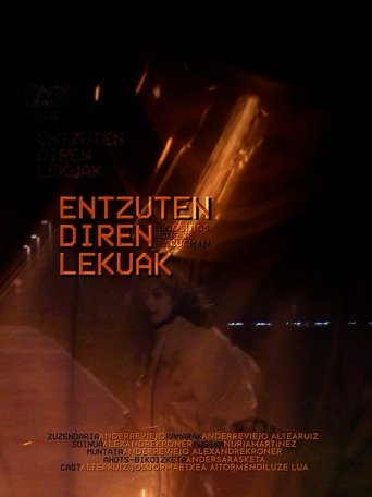 Entzuten Diren Lekuak (2021)