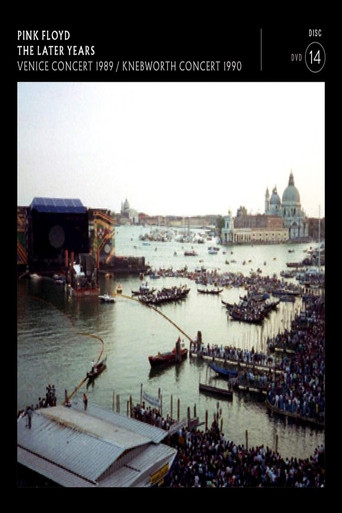 Pink Floyd - The Later Years Vol 3 1989 Venice concert and 1990 Knebworth concert (1970)
