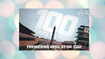100 Days to Indy (2023- )