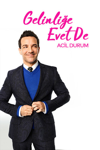 Gelinliğe Evet De: Acil Durum