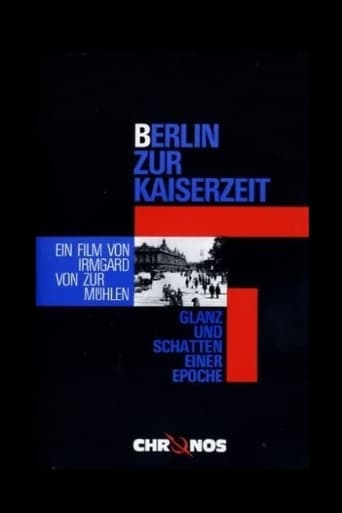 Poster of Berlin zur Kaiserzeit - Glanz und Schatten einer Epoche