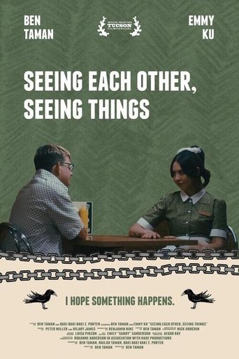 Seeing Each Other, Seeing Things poster