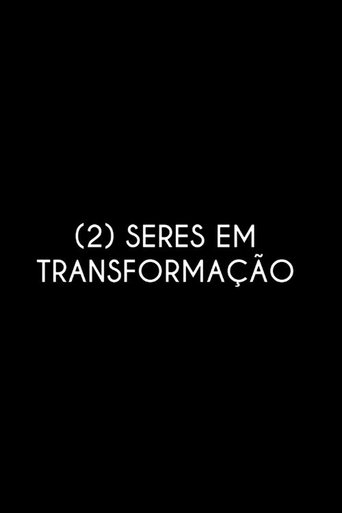 (2) Beings in Transformation (2020) (2) Beings in Transformation (2020)