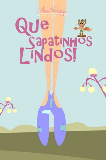 Que Sapatinhos Lindos! poster