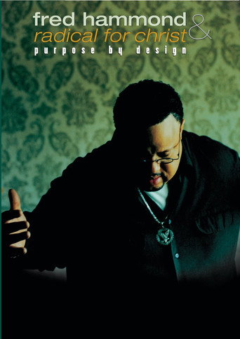 Fred Hammond and Radical for Christ: Purpose By Design (2007)