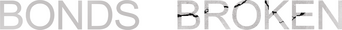 Bonds Will Be Broken logo