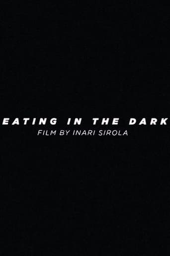 Eating in the Dark (2021)