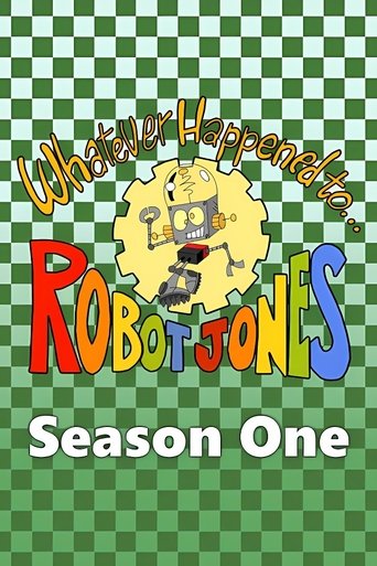 Whatever Happened to... Robot Jones? Season 1