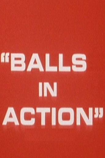 Balls in Action