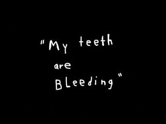 Episode 6 — My Teeth are Bleeding
