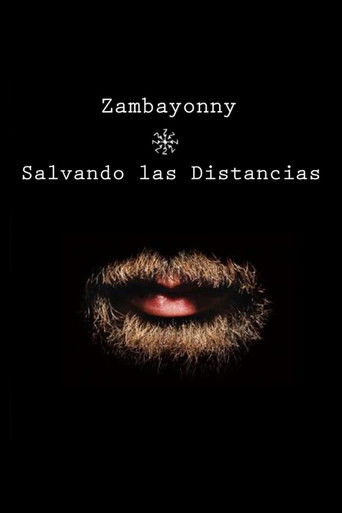 Zambayonny - Salvando las Distancias poster
