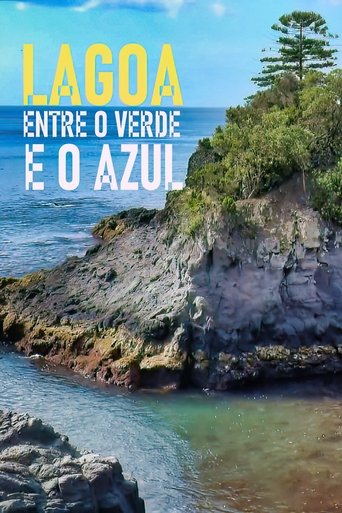 Lagoa - Entre o Verde e o Azul poster