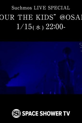 Suchmos LIVE SPECIAL “TOUR THE KIDS” @OSAKA poster