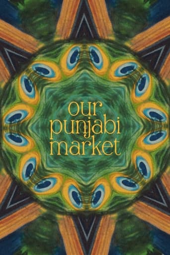 Our Punjabi Market - a poetry film en streaming 