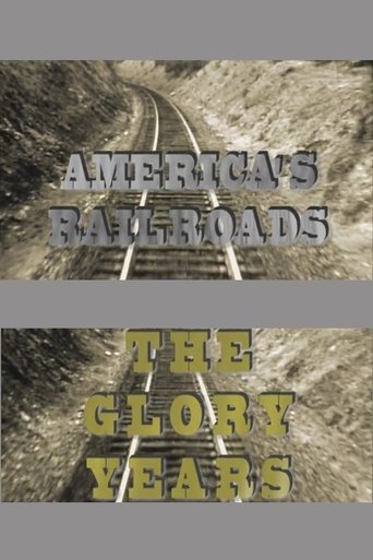 Poster of America's Railroads The Glory Years