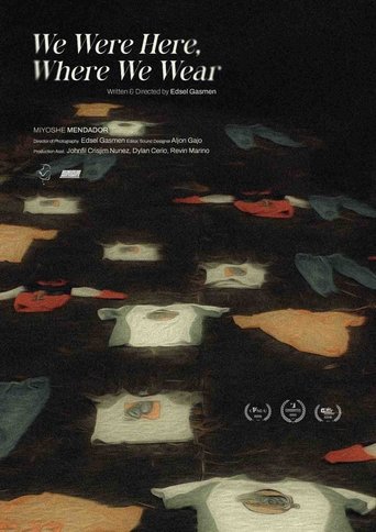 We Were Here, Where We Wear poster