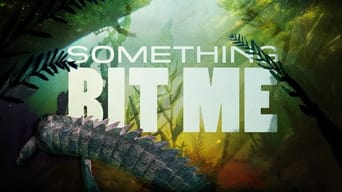 Something Bit Me (2022)