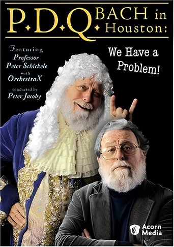 PDQ Bach In Houston - We Have A Problem (2006)