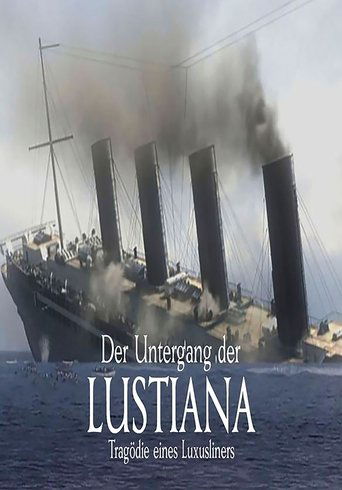 Der Untergang der Lusitania - Tragödie eines Luxusliners