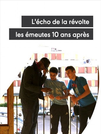 L'&eacute;cho de la r&eacute;volte - Les &eacute;meutes 10 ans apr&egrave;s (2015)