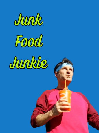 Junk Food Junkie (2021)