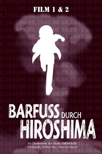 Filmplakat: Barfuß durch Hiroshima (Animiert) Filmreihe