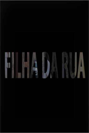 Filha da Rua en streaming 