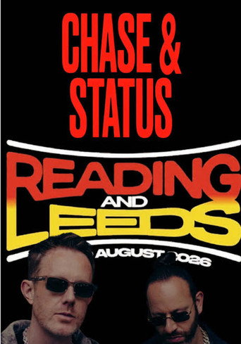 Chase & Status Live At Reading And Leeds poster