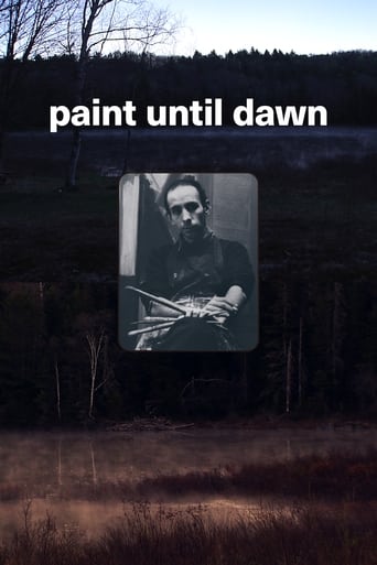 Poster för Paint Until Dawn: a documentary on art in the life of James Gahagan