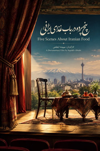 Five Scenes About Iranian Food